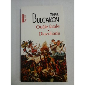 OUALE  FATALE  *  DIAVOLIADA  -  MIHAIL  BULGAKOV 